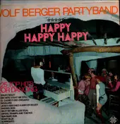 Wolf Berger Party Band - Happy Happy Happy (25 Top Hits For Dancing)