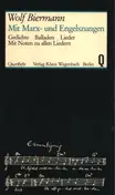 Wolf Biermann - Mit Marx- und Engelszungen Gedichte Balladen Lieder Mit Noten zu allen Liedern