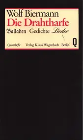 Wolf Biermann - Die Drahtharfe - Balladen, Gedichte, Lieder