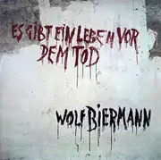 LP - Wolf Biermann - Es Gibt Ein Leben Vor Dem Tod - Gatefold