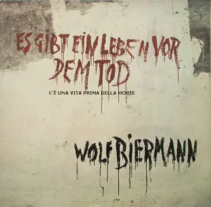Wolf Biermann - Es gibt ein Leben vor dem Tod
