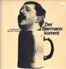 LP - Wolf Biermann - Der Biermann kommt (Unveröffentlichte Biermann-Songs) - White Label