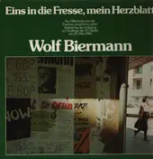 Wolf Biermann - Eins In Die Fresse, Mein Herzblatt