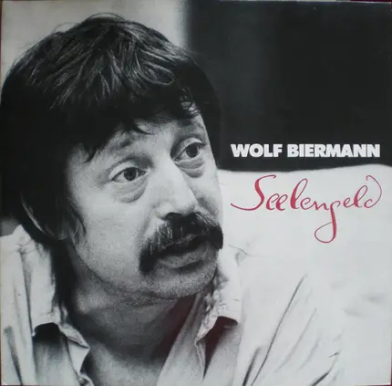 Wolf Biermann - Seelengeld