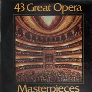 Wolf-Ferrari, Puccini, Verdi,.. - 43 Great Opera Masterpieces