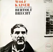 LP - Brecht / Wolf Kaiser - Songs, Gedichte Und Geschichten