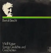 LP - Wolf Kaiser - Songs, Gedichte Und Geschichten Von Bertolt Brecht