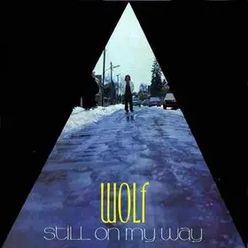 Wolf - Still On My Way