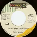7inch Vinyl Single - Wolf & Wolf - Don't Take The Candy