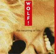 CD - Wolf! - The Meaning Of Life