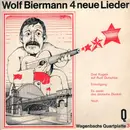 7'' - Wolf Biermann - 4 Neue Lieder