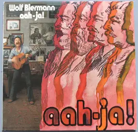 Wolf Biermann - Aah-Ja