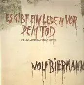 Wolf Biermann - Es gibt ein Leben vor dem Tod