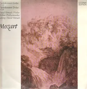 Wolfgang Amadeus Mozart - Violinkonzert G-Dur KV 216 / Violinkonzert D-Dur KV 218