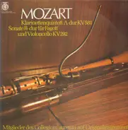 Mozart - Klarinettenquintett A-dur - Sonate Für Fagott Und Violoncello B-dur