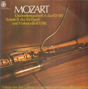 Wolfgang Amadeus Mozart - Klarinettenquintett A-dur - Sonate Für Fagott Und Violoncello B-dur