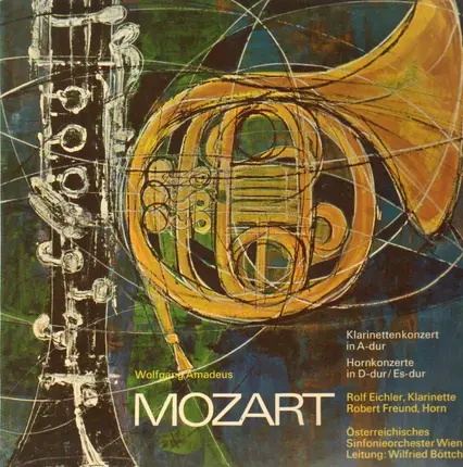 Mozart - Klarinettenkonzert In A-Dur Hornkonzerte In D-Dur/Es-Dur