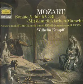 Wolfgang Amadeus Mozart - Sonate A-Dur KV 331 'Mit Dem Türkischen Marsch' / Sonate A-Moll