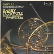 Wolfgang Amadeus Mozart ; Barry Tuckwell , The London Symphony Orchestra , Peter Maag - Horn Concertos 1-4 / Fragment: Horn Concerto In E Major