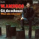 7'' - Wolfgang Ambros - Gö, Da Schaust