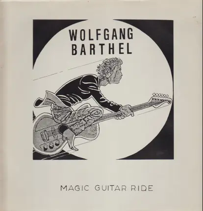 Wolfgang Barthel - Magic Guitar Ride