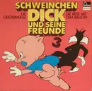 LP - Schweinchen Dick - Folge 3: Schweinchen Dick Und Seine Freunde