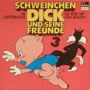 LP - Schweinchen Dick - Folge 3: Schweinchen Dick Und Seine Freunde