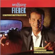 7'' - Wolfgang Fierek - Mit Frau'n Hob I Immer Probleme