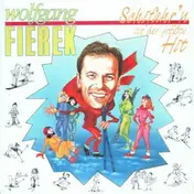 Wolfgang Fierek - Schifahr'n Ist Der Größte Hit