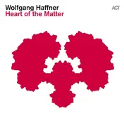 Wolfgang Haffner - Heart of the Matter