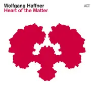 Wolfgang Haffner - Heart of the Matter