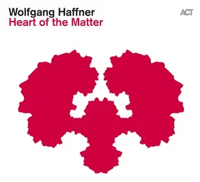 Wolfgang Haffner - Heart of the Matter