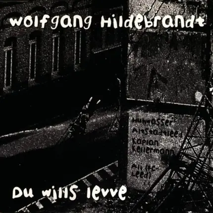 Wolfgang Hildebrandt - Du wills levve