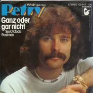 Wolfgang Petry - Ganz Oder Gar Nicht
