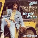 7'' - Wolfgang Petry - Ich Geh' Mit Dir