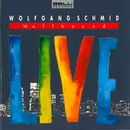 Wolfgang Schmid - Wolfhound Live