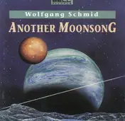 Wolfgang Schmid - Another Moonsong