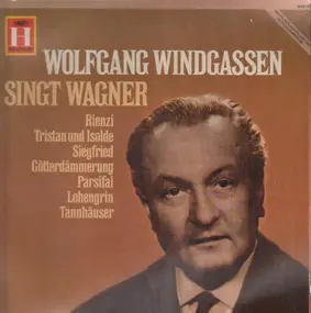 Richard Wagner - Lieder aus "Rienzi", "Tristan Und Isolde", "Siegfried" a.o.