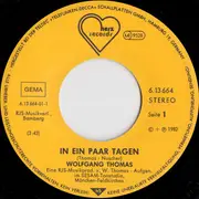 7inch Vinyl Single - Wolfgang Thomas - In Ein Paar Tagen / Frei Sein Mit Dir