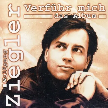 Wolfgang Ziegler - Verführ Mich - Das Album