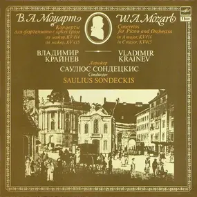 Wolfgang Amadeus Mozart - Concertos For Piano And Orchestra In A Major KV 414 / In C Major 415