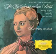 LP - Wolfgang Amadeus Mozart - Maria Stader · Rita Streich · Ernst Haefliger · Josef Greindl · Dirigent: - Die Entführung Aus Dem Serail (Querschnitt)