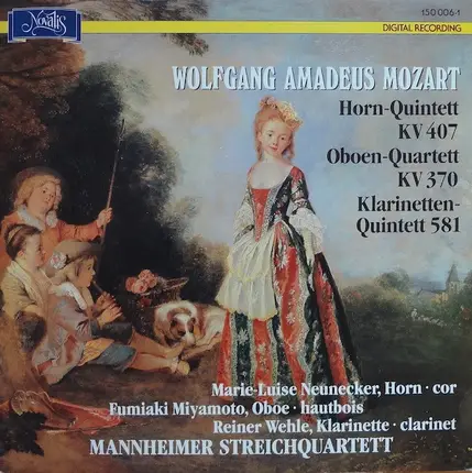 Mozart - Horn-Quintett KV 407 / Oboen-Quartett KV 370 / Klarinetten-Quintett KV 581