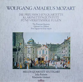 Wolfgang Amadeus Mozart - Die preussischen Quartette