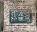 CD - Wolfgang Amadeus Mozart - Orchestra Of The Old Fairfield Academy - Mozart Complete Wind Concerti Volume 3