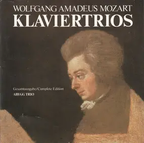 Wolfgang Amadeus Mozart - Klaviertrios (Gesamtausgabe/Complete Edition)