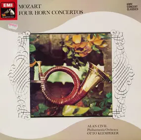 Wolfgang Amadeus Mozart - Four Horn Concertos