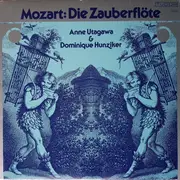 LP - Wolfgang Amadeus Mozart - Anne Utagawa & Dominique Hunziker - Die Zauberflöte