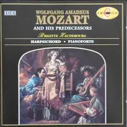 Wolfgang Amadeus Mozart - Brigitte Haudebourg - W. A. Mozart And His Predecessors