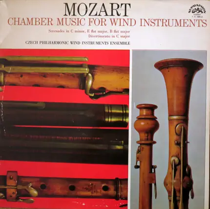 Wolfgang Amadeus Mozart - Czech Philharmonic Wind Ensemble - Chamber Music For Wind And String Instruments